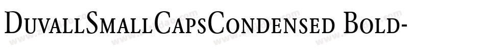 DuvallSmallCapsCondensed Bold字体转换